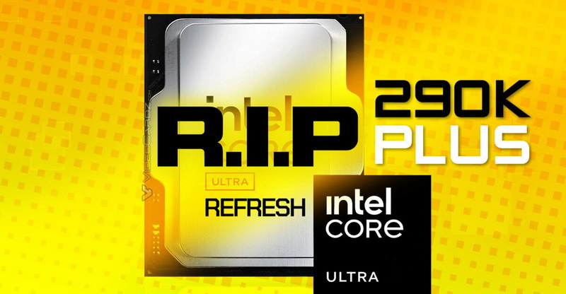 Intel confirmed that it will not release an updated version of the Core Ultra 9 290K Plus.